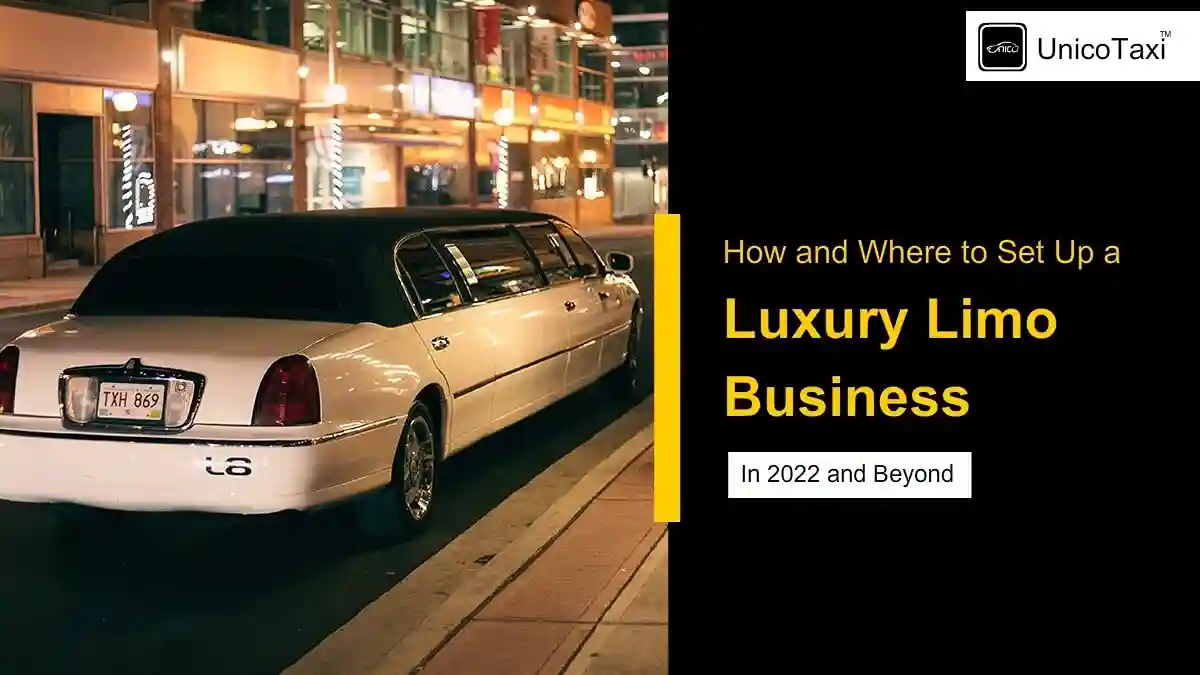 How and Where to Set Up a Luxury Limo Business in 2027?