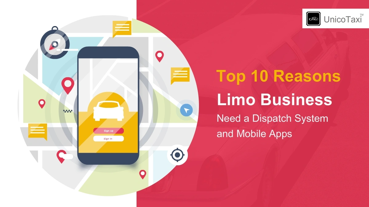 Top 10 Reasons Why Limo Business Need a Dispatch System