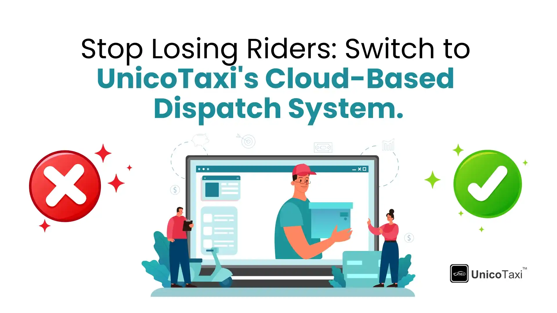 Losing Riders? Upgrade to UnicoTaxi’s Cloud-Based Dispatch System