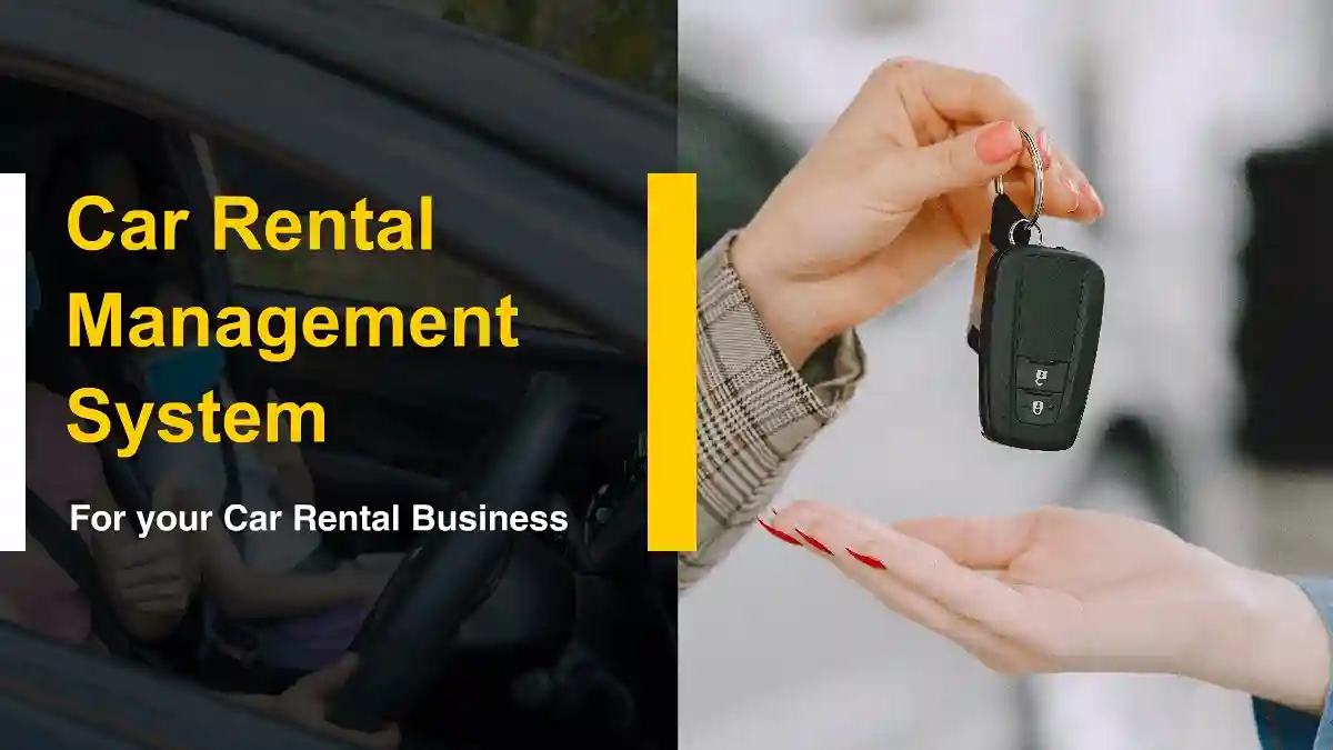 Importants of the Car Rental Management System for Your Business
