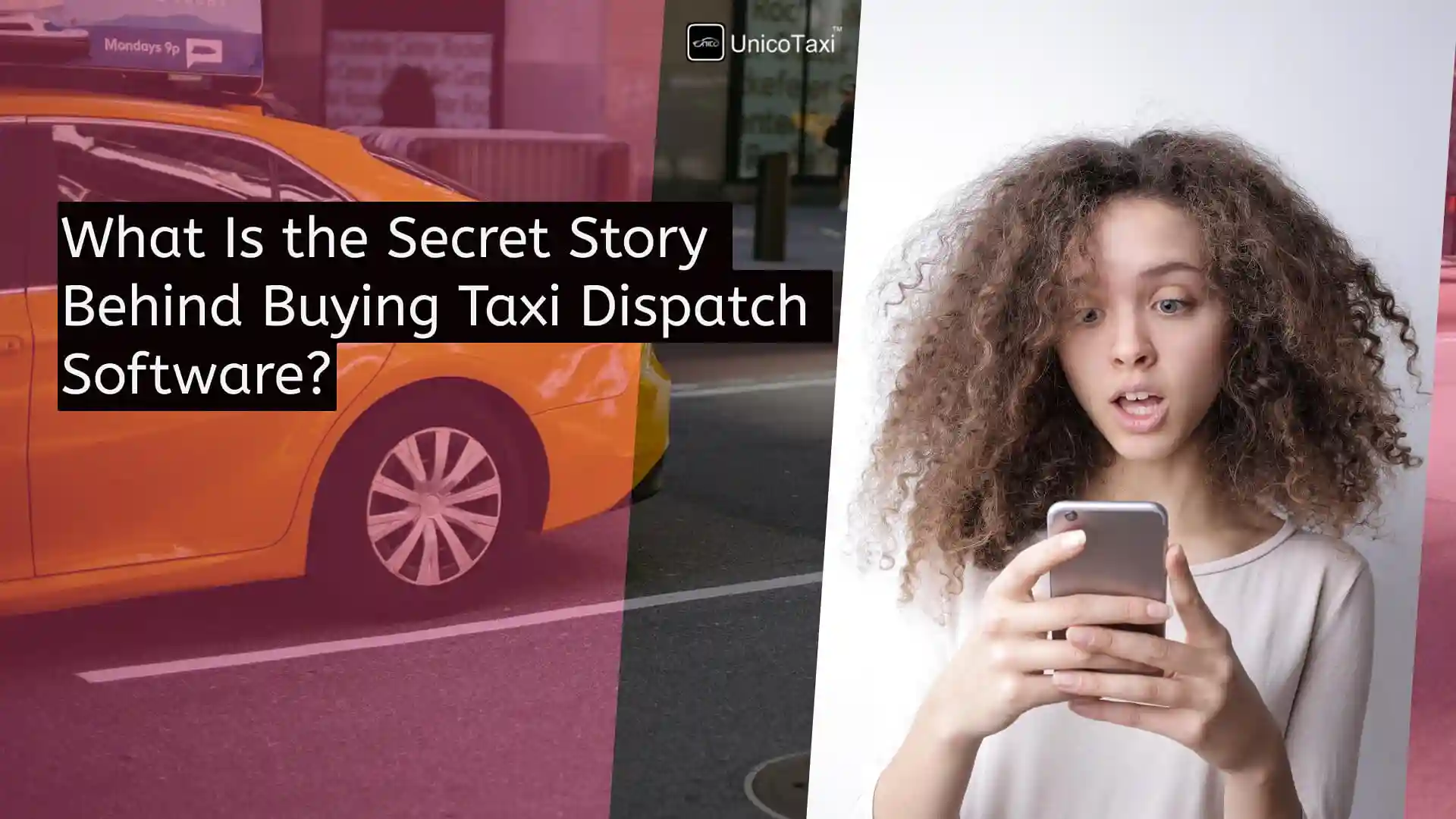 Secret Story Behind Buying Taxi Dispatch Software & Smart Apps