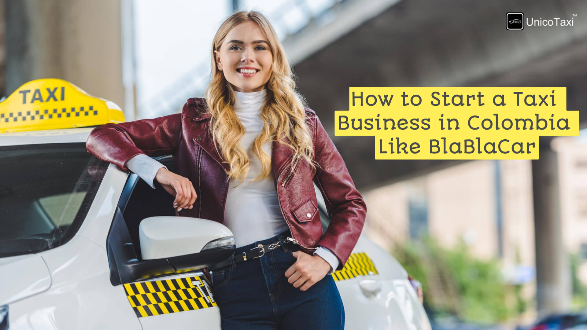 How to Start a Taxi Business in Colombia Like Blablacar?