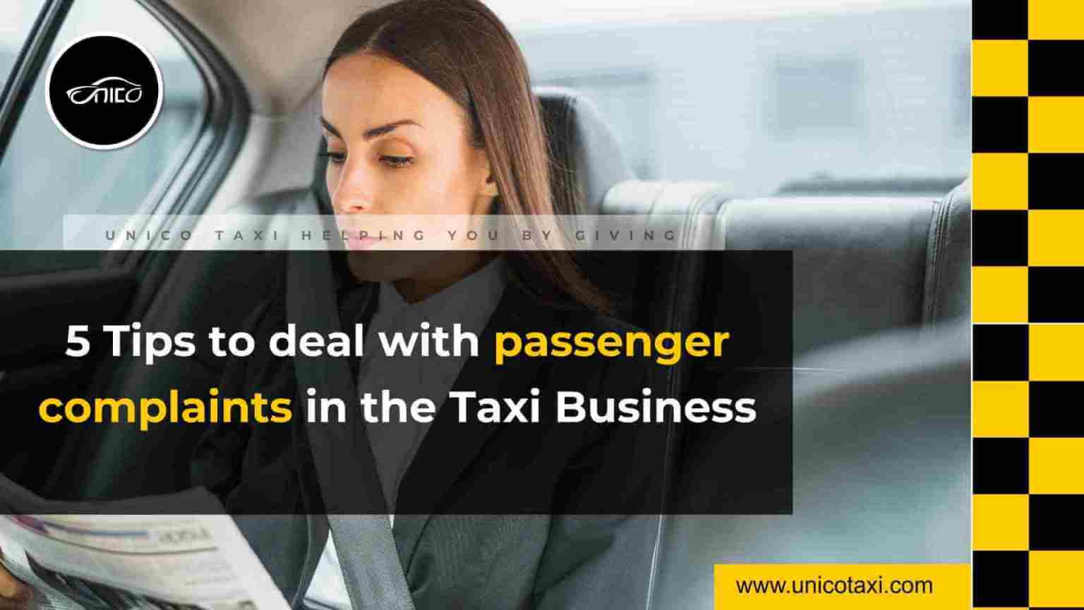 5 Effective Tips to Handle Passenger Complaints in the Taxi Business